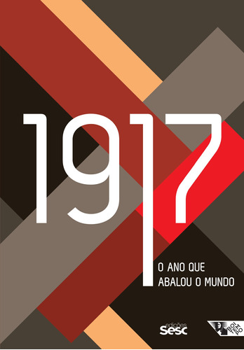 1917: O ano que abalou o mundo, de Roio, José Luiz Del. Editora Edições Sesc São Paulo, capa mole em português, 2017