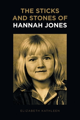 Libro The Sticks And Stones Of Hannah Jones - Kathleen, E...