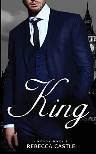 Libro:  King: A Billionaire Romance (london Boys #1)