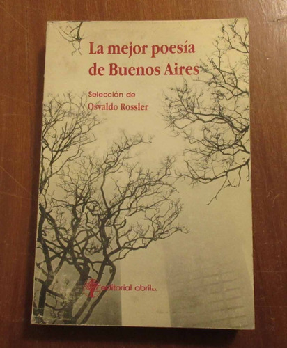 Libro La Mejor Poesía De Buenos Aires Selección De O Rossler
