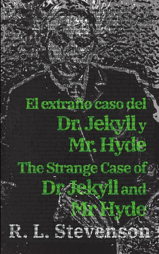 El Extraño Caso Del Dr. Jekyll Y Mr. Hyde - The Strange Case Of Dr Jekyll And Mr Hyde, De Robert Louis Stevenson. Editorial Rosetta Edu, Tapa Blanda En Español, 2023