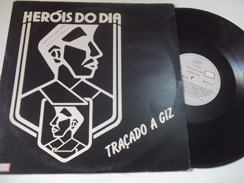 Lp Vinil - Herois Do Dia - Traçado A Giz