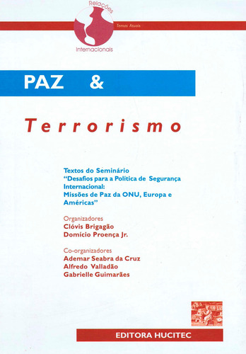Paz & terrorismo, de Brigagão, Clóvis. Editorial Hucitec Editora Ltda., capa mole em português, 2004