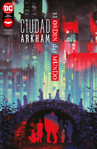 Ciudad Arkham: El Orden Del Mundo - Watters, Dan  - * 