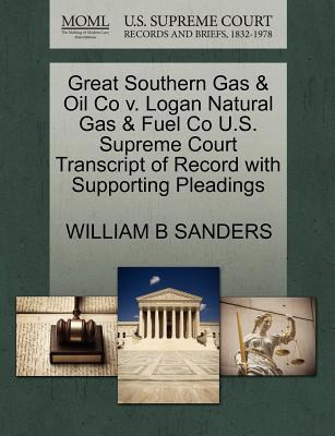 Libro Great Southern Gas & Oil Co V. Logan Natural Gas & ...