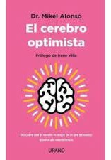 El Cerebro Optimista - Dr. Mikel Alonso