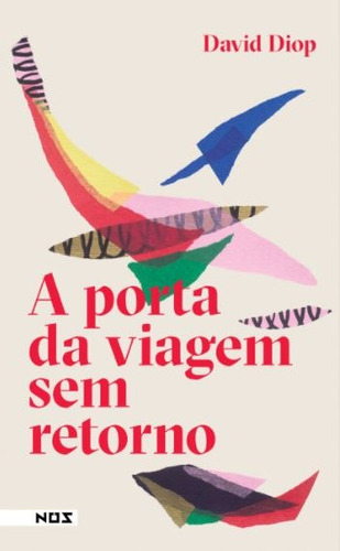 A porta da viagem sem retorno, de Diop, David. Editora Nos Ltda,Seuils, capa mole em português, 2021