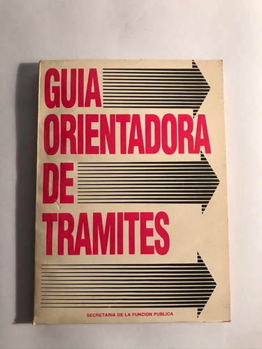 Guia Orientadora De Tramites Edición 1987