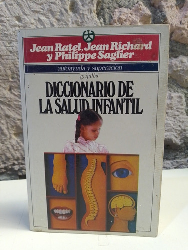 Diccionario De La Salud Infantil - Jean Ratel, Jean Richard