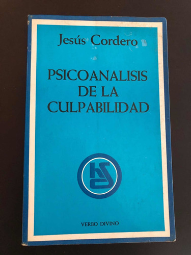 Libro Psicoanálisis De La Culpabilidad - Jesús Cordero