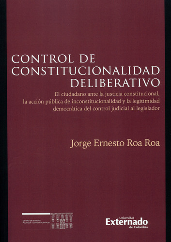 Control De Constitucionalidad Deliberativo. El Ciudadano Ant