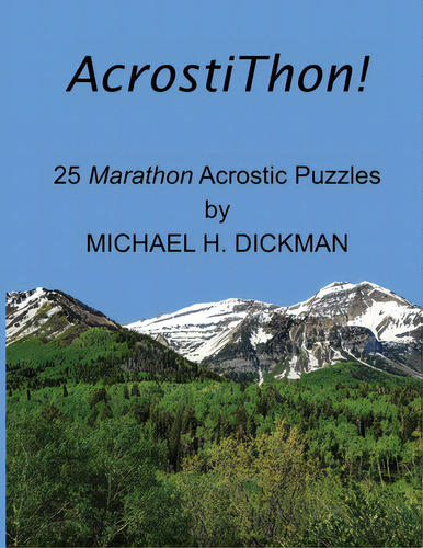 Acrostithon!, De Dickman, Michael H.. Editorial Lightning Source Inc, Tapa Blanda En Inglés