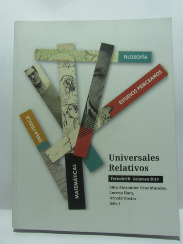 Universales Relativos, Festschrift Zalamea  - U. Nacional