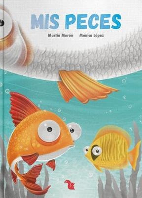 Mis Peces - Novedad - Carla Lopez Monica Scigliano Lorena Me