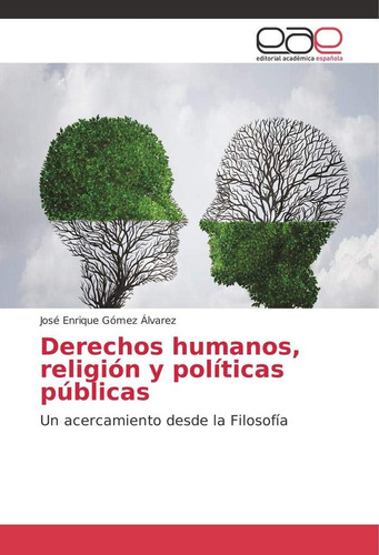Libro: Derechos Humanos, Religión Y Políticas Públicas: Un A