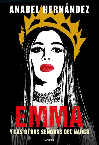 Libro: Emma Y Las Otras Señoras Del Narco Emma And Other