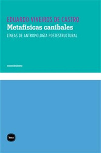 Metafisicas Canibales -conocimiento-