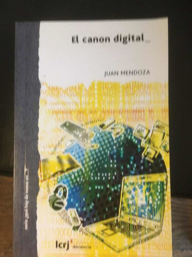El Canon Digital. Juan Mendoza