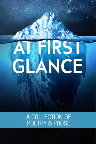 At First Glance: A Collection Of Poetry And Prose, De Butterfield, Robyn. Editorial Lightning Source Inc, Tapa Blanda En Inglés