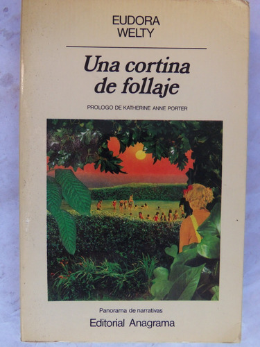 Una Cortina De Follaje Eudora Welty Anagrama