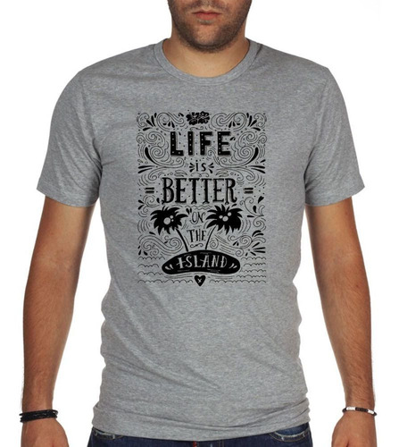 Remera De Hombre Life Is Better On The Island