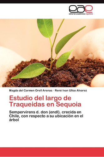 Libro: Estudio Del Largo De Traqueidas En Sequoia: Sempervir