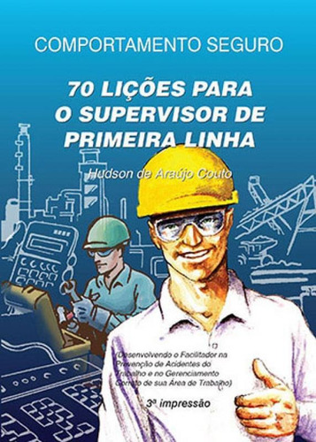 Comportamento Seguro - 70 Liçoes Para O Supervisor De Prime