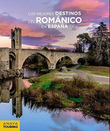 Los Mejores Destinos Del Románico En España (guías Singulare