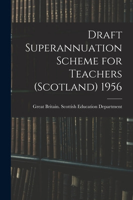 Libro Draft Superannuation Scheme For Teachers (scotland)...