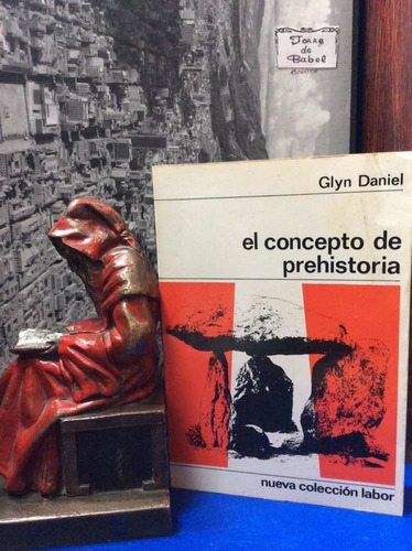 El Concepto De Prehistoria - Glyn Daniel - Labor - Historia