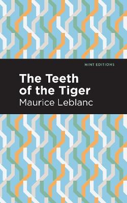 Libro The Teeth Of The Tiger - Maurice Leblanc