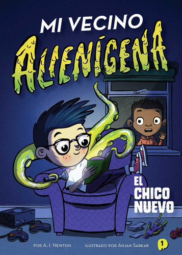 Mi Vecino Alienígena 1: El Chico Nuevo (the Alien Next Do 