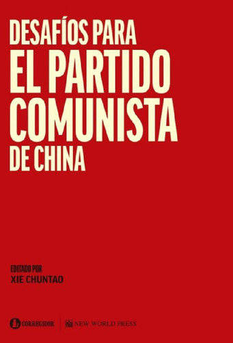 Libro - Desafíos Para El Partidounista De China - Chuntao, 