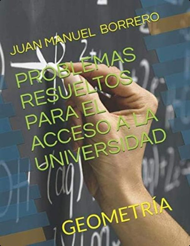 Libro: Problemas Resueltos Para El Acceso A La Universidad: