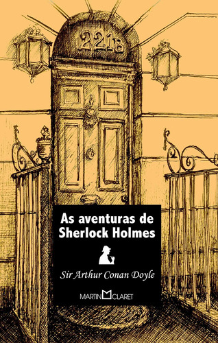 As aventuras de Sherlock Holmes, de Doyle, Arthur Conan. Série Coleção a obra-prima de cada autor (101), vol. 101. Editora Martin Claret Ltda, capa mole em português, 2011