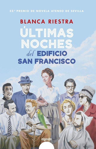 Últimas Noches Del Edificio San Francisco, De Riestra, Blanca. Editorial Algaida Editores En Español