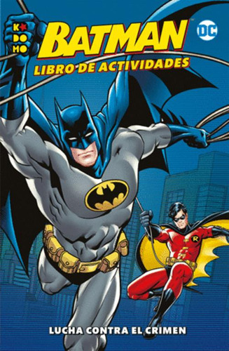 Libro Batman: Libro De Actividades  Lucha Contra El Crimen