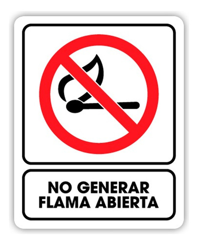 Señalamiento No Generar Flama Abierta 30x40 Estireno