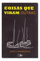 Comprar Coisas Que Viram Outras: Coisas Que Viram Outras, De Parreiras, Ninfa. Ficção, Vol. Contos E Crônicas. Editorial In Media Res Editora, Tapa Mole, Edición Literatura Nacional En Português, 20