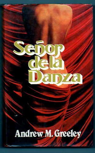 Señor De La Danza - Andrew M. Greeley 