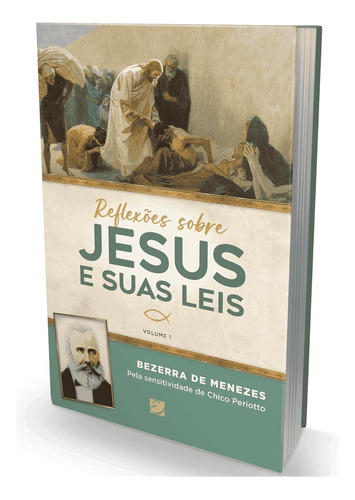 Reflexões Sobre Jesus E Suas Leis, De Menezes, Bezerra De. Editora Elevacao Editora Em Português