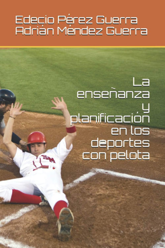 Libro: La Enseñanza Y Planificación En Los Deportes Con Pelo