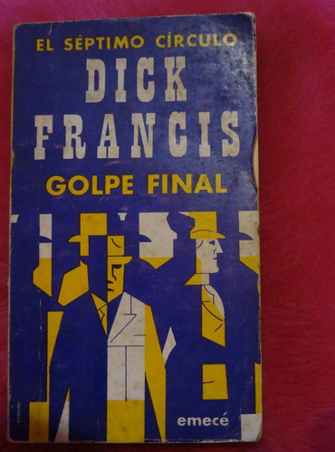 Golpe Final De Dick Francis Septimo Circulo