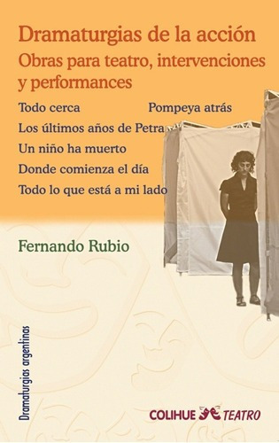 Dramaturgias De La Acción - Fernando Rubio, De Fernando Rubio. Editorial Colihue En Español