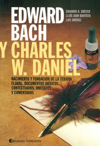 Edward Bach Y Charles W. Daniel  - Grecco, Eduardo/ Bautista