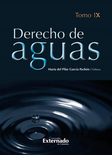 Derecho De Aguas. Tomo Ix ( Libro Nuevo Y Original )