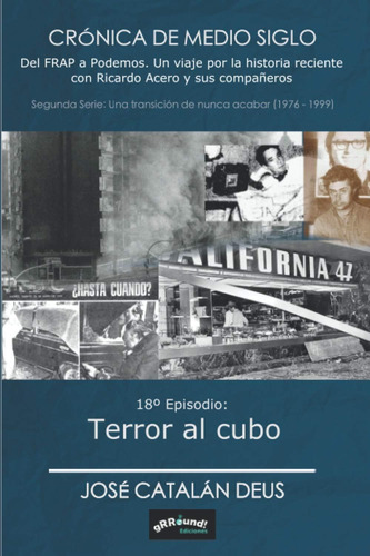 Libro: Terror Al Cubo: Crónica Medio Siglo. Del Frap A Po