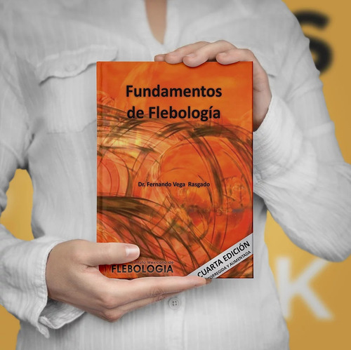 Imagen 3 de 9 de Libro Fundamentos De Flebología 4ta Edición - Dr. Vega