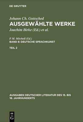 Ausgewahlte Werke, Bd 8/tl 2, Ausgaben Deutscher Literatu...