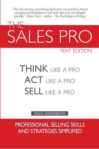 Libro: The Sales Pro: Think Like A Pro, Act Like A Pro, Sell